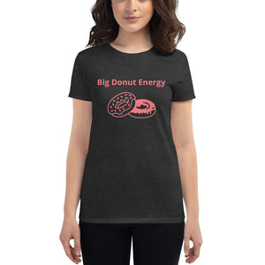 Big Donut Energy short sleeve t-shirt